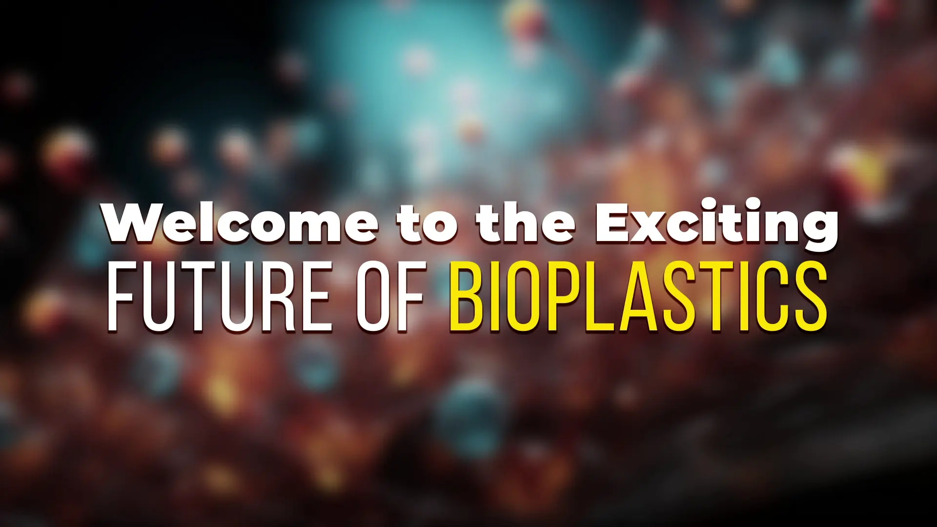 future of bioplastics